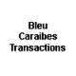 BLEU CARAIBES TRANSACTIONS